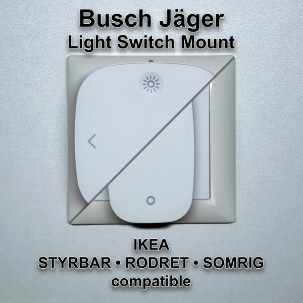 Busch Jäger Light Switch Mount for IKEA Remotes  - Styrbar, Rodret & Somrig Compatible